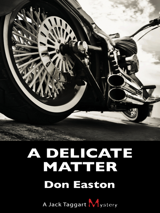 Title details for A Delicate Matter by Don Easton - Available